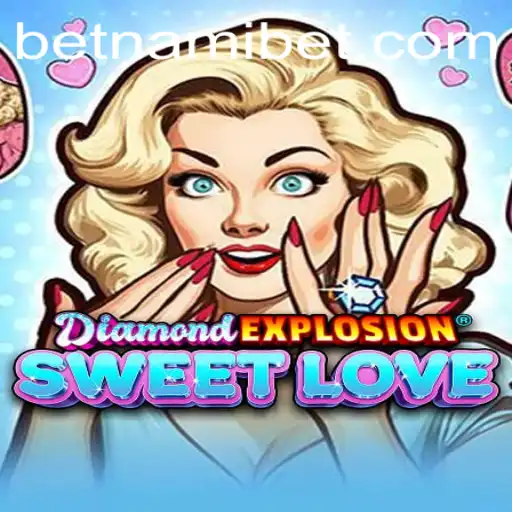 DiamondExplosionSweetLove: Unveiling the Enchanting World of Nami.bet